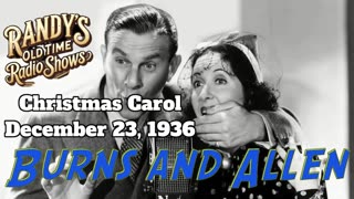36-12-23 Burns & Allen Gracie's Christmas Carol