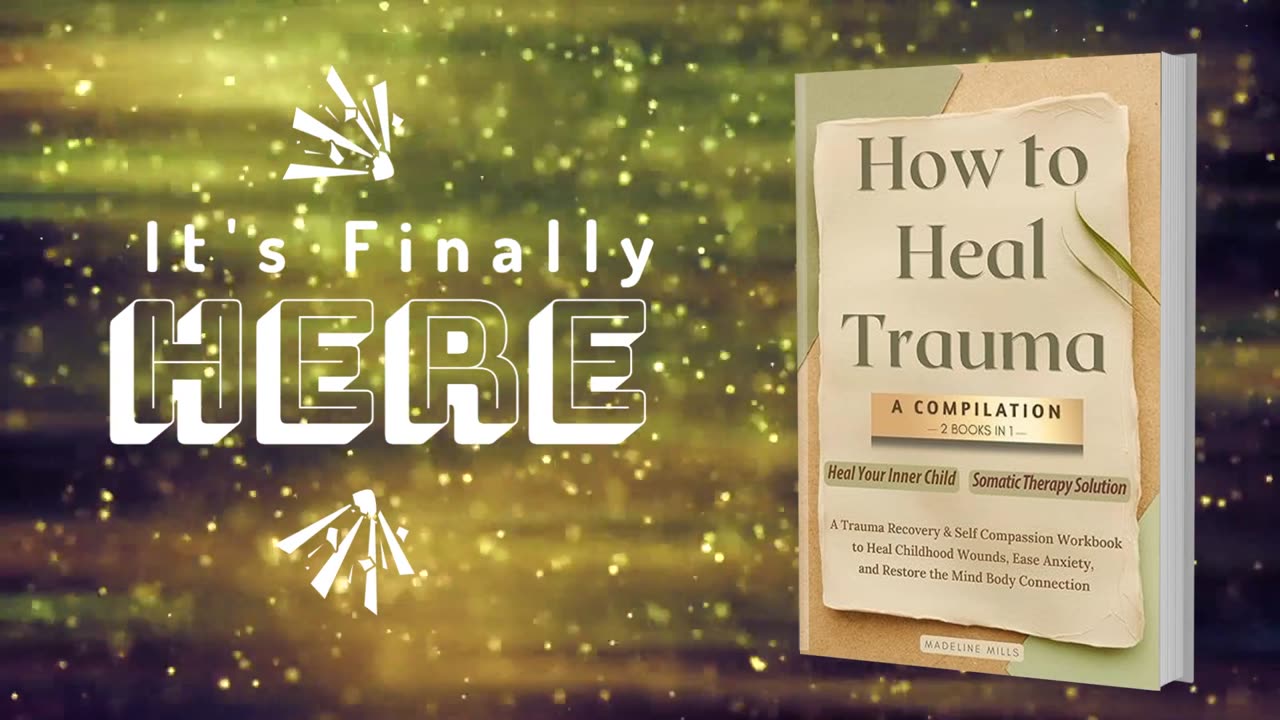 Healing Trauma from Within | How to Heal Trauma by Madeline Mills
