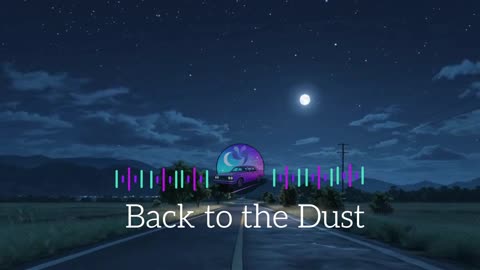 Back to the Dust 1 - Road Trip Music