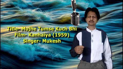 Mujhe Tumse Kuch Bhi Na Chahiye (Sad Songs of Mukesh) With Lyrics