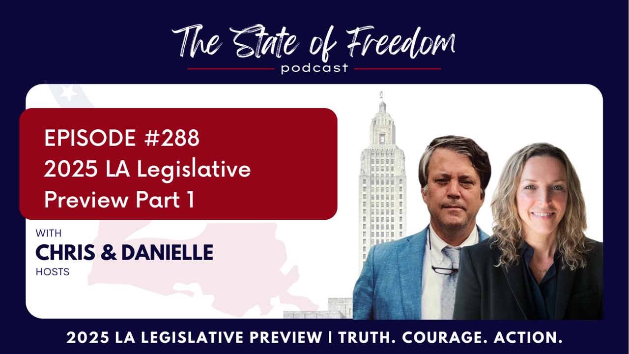 #288 2025 LA Legislative Preview Part 1