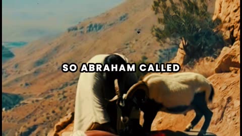 Genesis 22: 13-14, Abraham Tested.