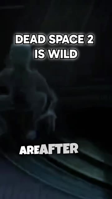 Dead Space 2 is wild