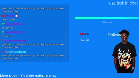 Ai ishowspeed (use !ask in chat)