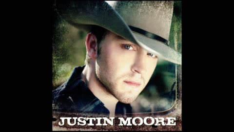 JUSTIN MOORE - JUSTIN MOORE [FULL ALBUM]