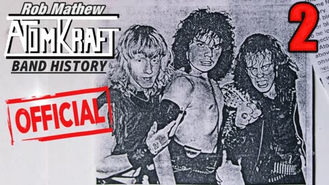 "Atomkraft’s Rob Mathew: A Guitarist’s Heavy Metal Journey" PART TWO