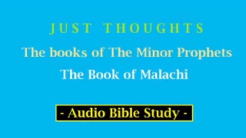 Just Thoughts - The Minor Prophets Book of Malachi (2013) Retro