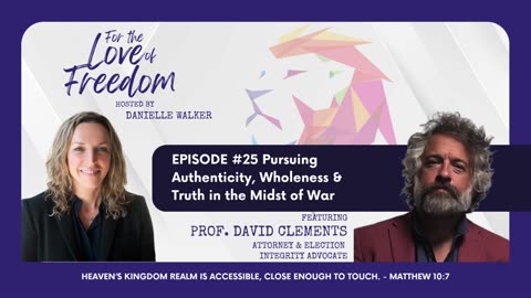FLF: #25 Pursuing Authenticity, Wholeness & Truth in the Midst of War w/ Prof. David Clements