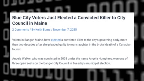 Democrats in Maine just Elected Convicted Killer to City Council