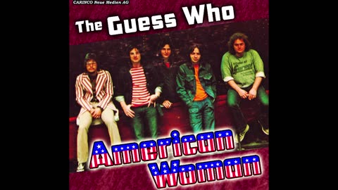 MY COVER OF "AMERICAN WOMAN" FROM THE GUESS WHO