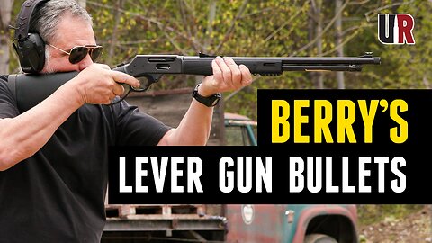 Budget Lever Gun Bullet Guide (With Berry's Plated Bullets)