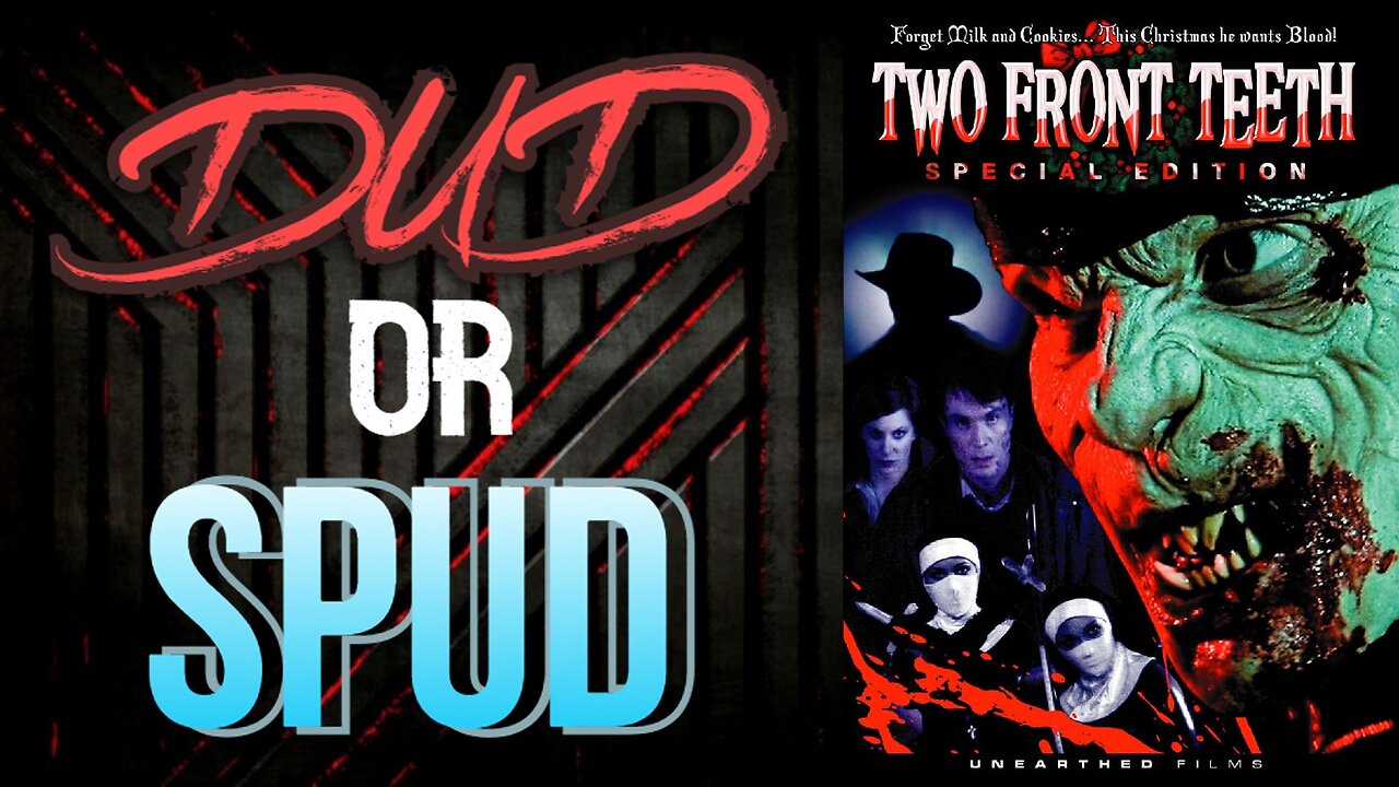 DUD or SPUD – Two Front Teeth | MOVIE REVIEW