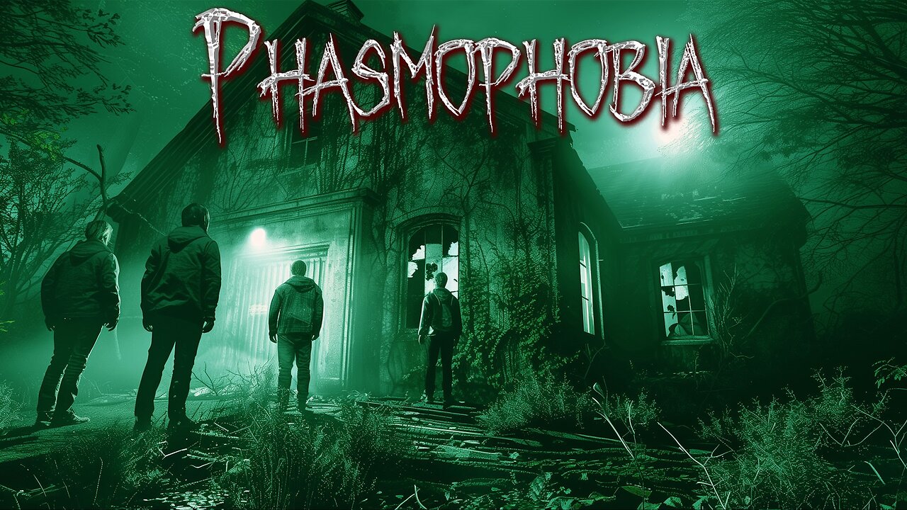 Phasmophobia