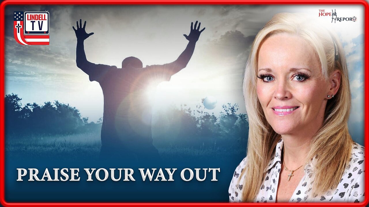 PRAISE YOUR WAY OUT