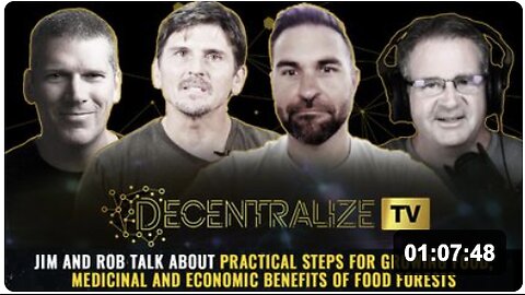 Jim and Rob talk about Practical Steps for Growing Food, Medicinal and Economic Benefits of Food Forests