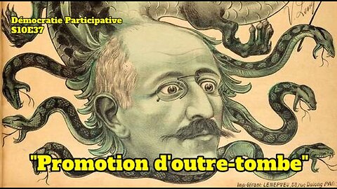 Démocratie Participative S10E37 : “Promotion d’outre-tombe” [Flokossama]