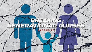 Breaking Generational Curses - Pastor Bruce Mejia