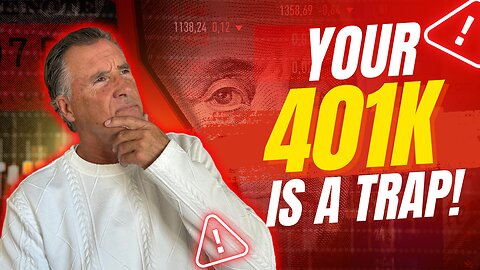 Your 401K Is a Trap!