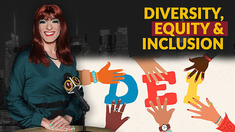 Diversity, Equity, and Inclusion (DEI)