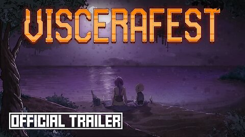 Viscerafest: Trailer de lançamento