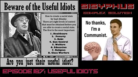SCS EPISODE 187. USEFUL IDIOTS