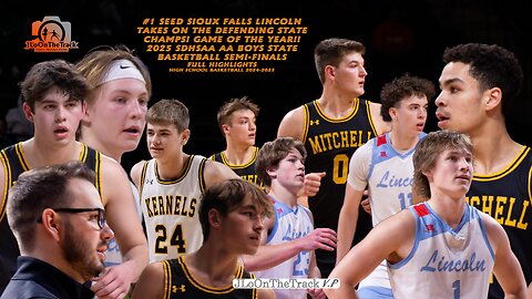 GAME OF THE YEAR!!! #1 Seed Sioux Falls Lincoln (21-1) Take on Defending State Champs, Mitchell HS