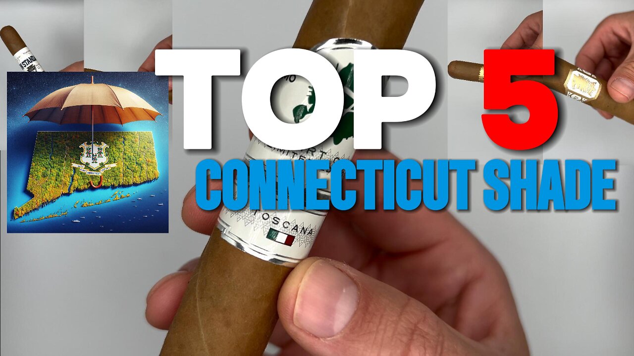 Top 5 Connecticut Shade Cigars 2024