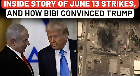 These Two Mideast Events Paved Israel Attack On Iran; Inside Story Of How Netanyahu Convinced Trump