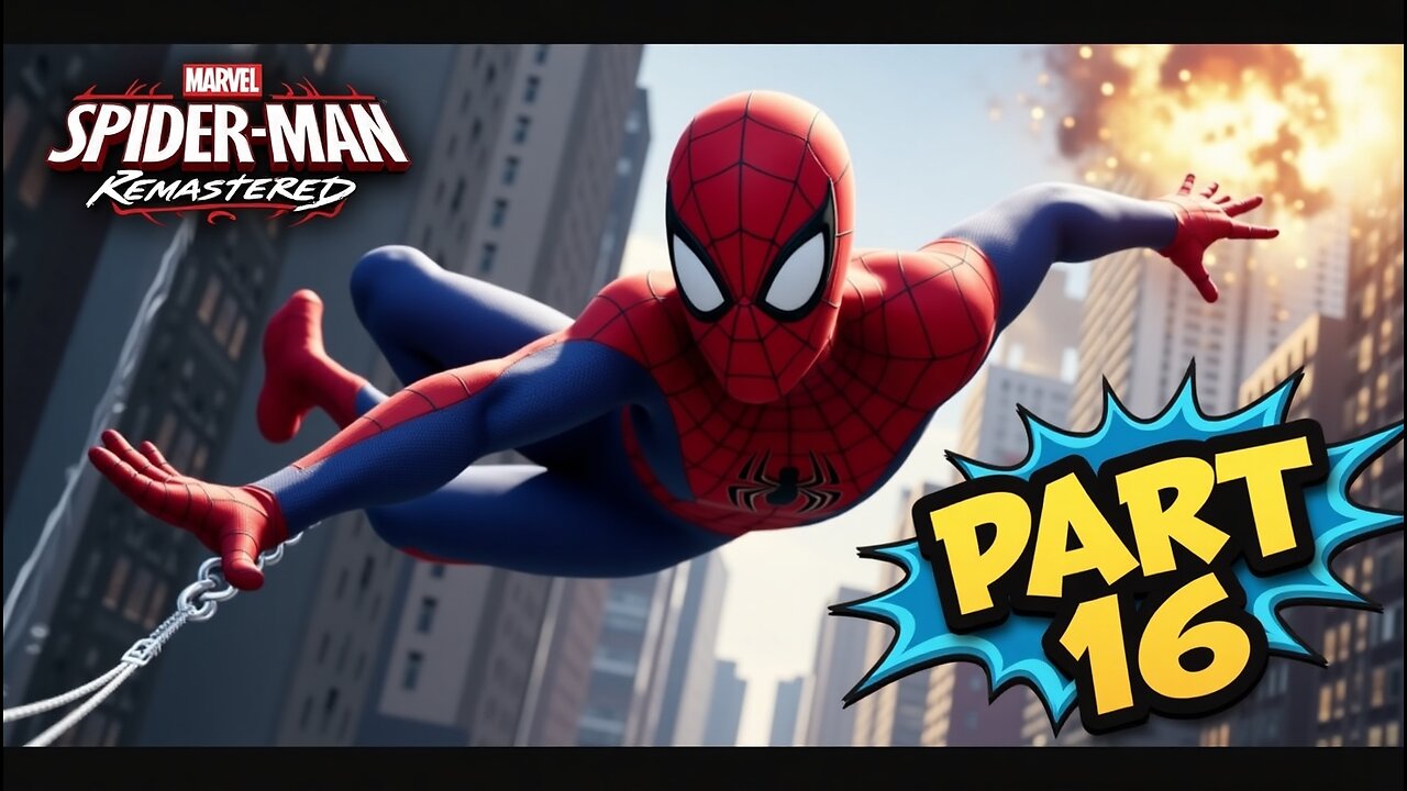 "⚡️ Spider-Man's Most EPIC Swing Yet! | Marvel Spider-Man Remastered – PART 16 🔥🕷️"
