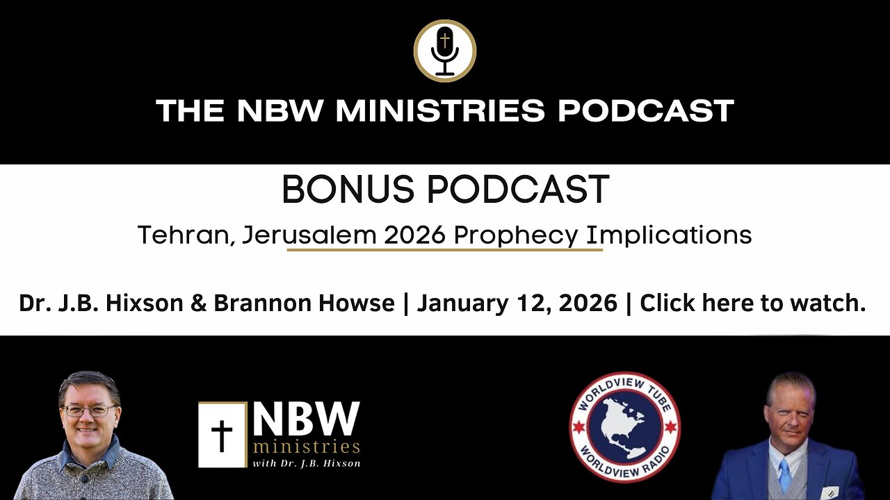 BONUS PODCAST: Tehran, Jerusalem 2026 Prophecy Implications