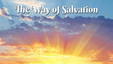 The Way of Salvation