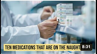 Ten Medications That Are on the NAUGHTY List