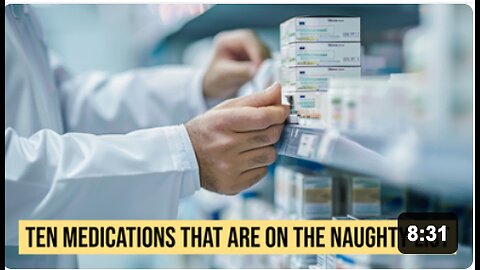 Ten Medications That Are on the NAUGHTY List