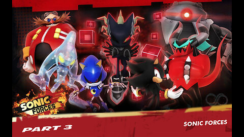 SONIC FORCES GAMEPLAY PART 3