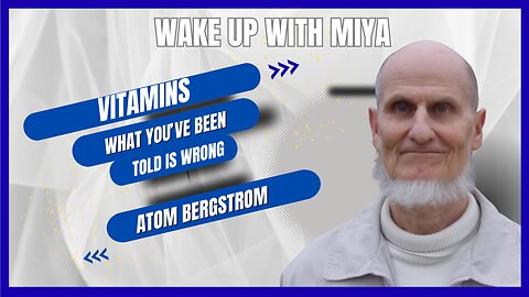 What You’ve Been Told About Vitamins Is Wrong | Atom Bergstrom