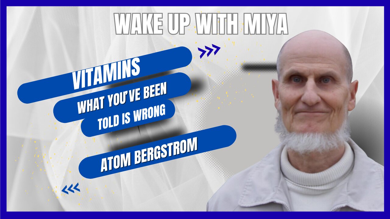 What You’ve Been Told About Vitamins Is Wrong | Atom Bergstrom