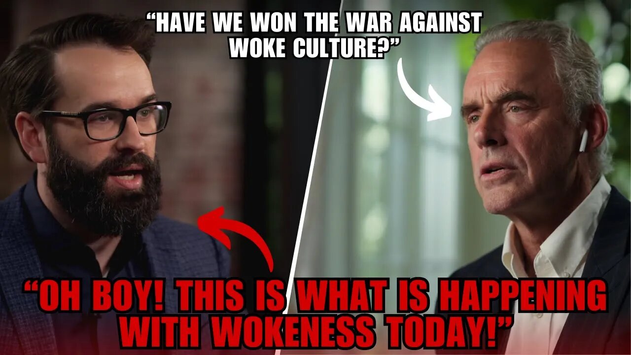 'The Death Of Wokeness' - Matt Walsh And Jordan Peterson On The Woke Culture