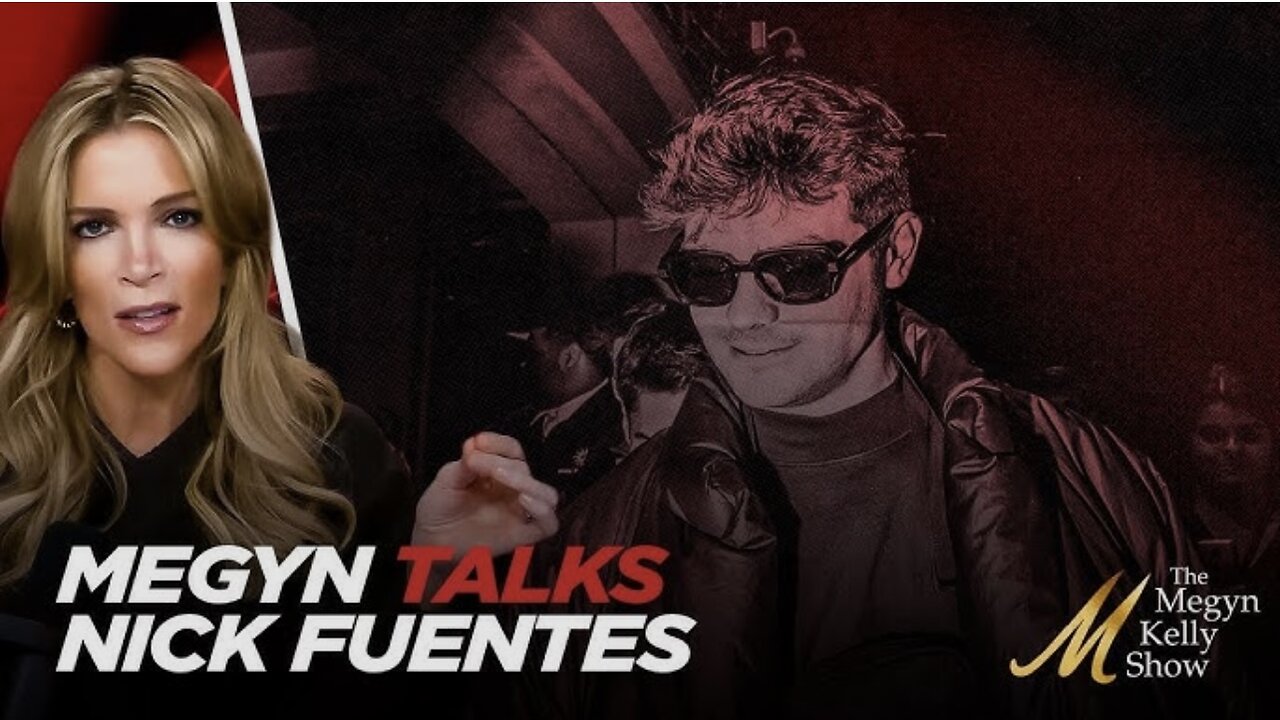 Why Megyn Kelly Wouldn’t Interview Nick Fuentes as He Spars with Piers Morgan
