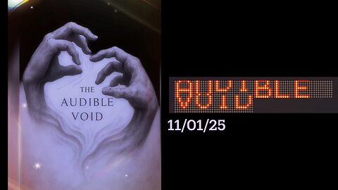 #AUDIBLEVOID 11/01/25 #KOROLEV