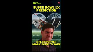 Super Bowl Prediction: 30-Year NFL Reporter Mark Eckel - Patriots Run Ends, Seattle to Win!