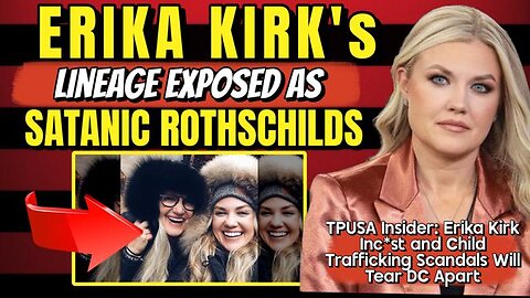 The Awake Nation 01.09.2026 Erika Kirk's Lineage Exposed As Satanic Rothschilds