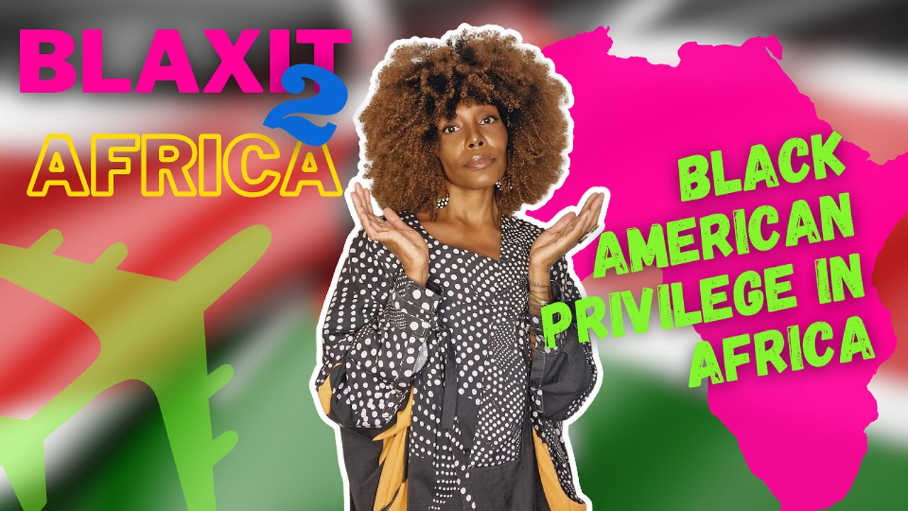 BLACK AMERiCAN PRiViLEGE iN AFRiCA: NOBODY WANTS TO TALK ABOUT THiS!