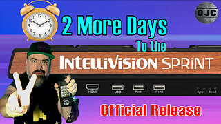 2 Days Left to the Official Release of the New INTELLIVISION SPRINT Console!