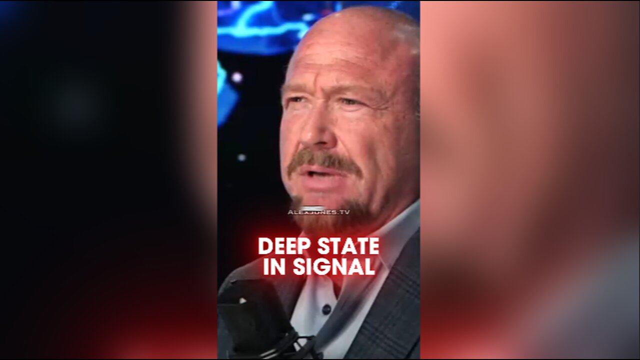 Alex Jones: Deep State Wants You To Use Signal Because They Control It - 3/25/25