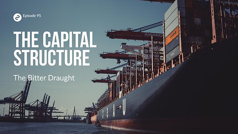 Episode 95: The Capital Structure
