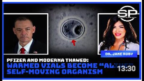 "Thawed Pfizer and Moderna Vials Transform into Self-Moving 'Alive' Organism"