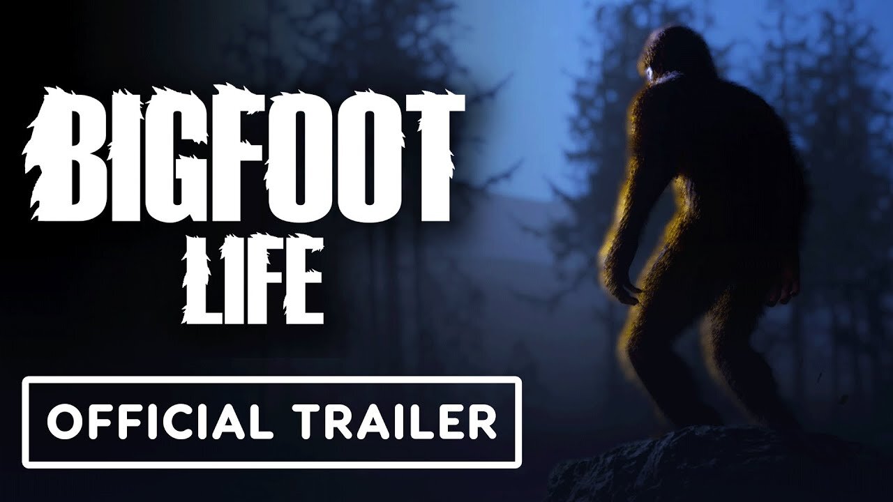 Bigfoot Life - Official Wishlist Trailer