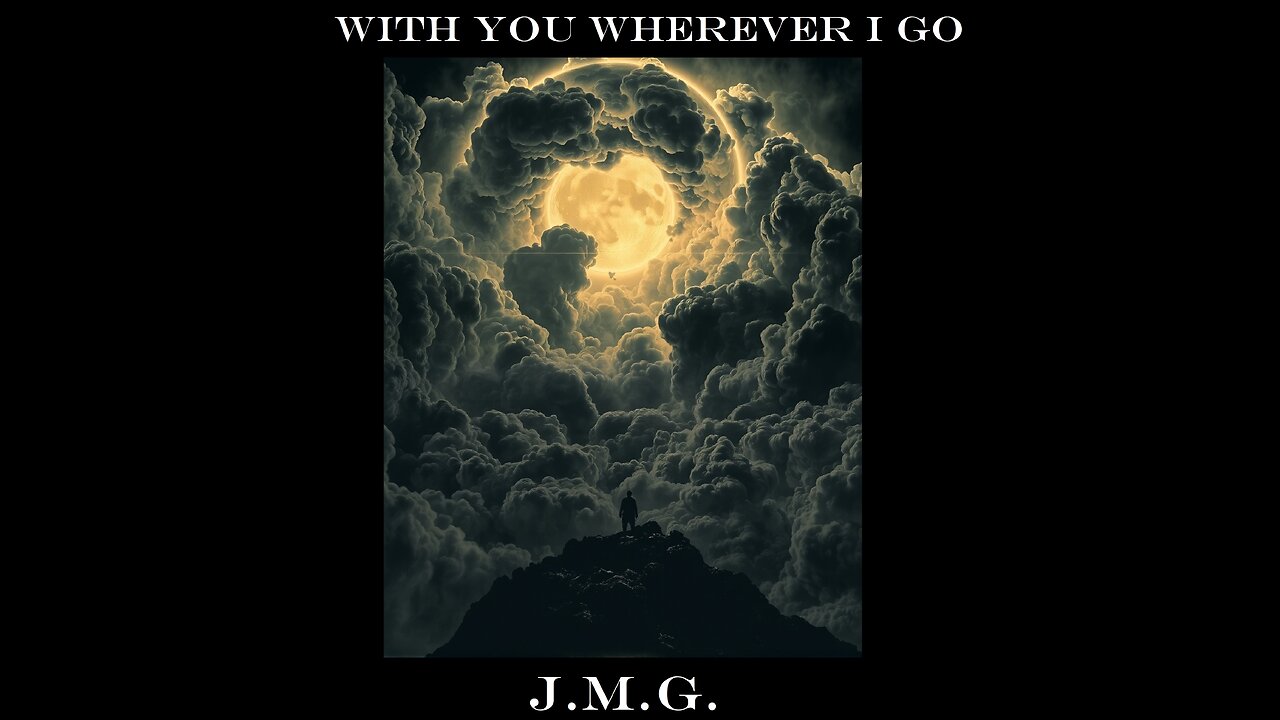 With You Wherever I Go by John M. Gunn