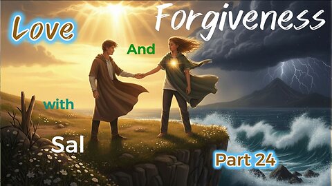 Love and forgiveness Part 24