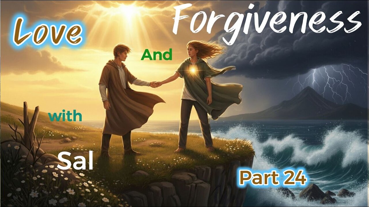 Love and forgiveness Part 24